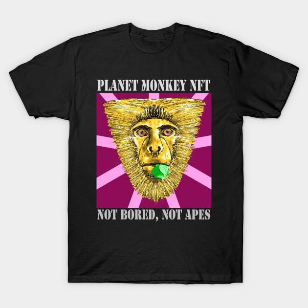 Planet Monkey NFT Not Bored Apes T-Shirt by PlanetMonkey